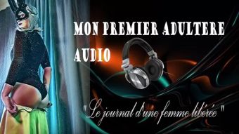 Vibrator ( Audio ) Journal D'une Femme Libérée - Mon Premier Adultère Real Orgasm