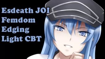 Masturbate Esdeath Teaches You a Lesson [Hentai JOI, AgK JOI] (Femdom, Light CBT, Edging, CEI) Throatfuck