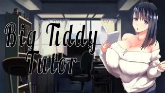 YouSeXXXX Big Titty Tutor~ Big Pussy