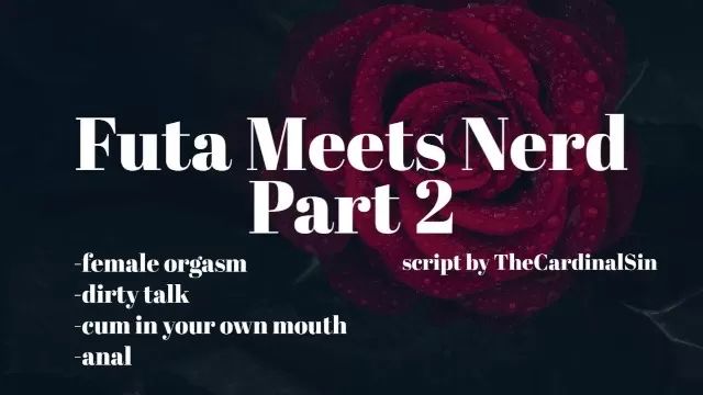 Lezdom Futa Meets Nerd Part 2 [Erotic Audio for Men][Filthy Mouth][Cum in Your Mouth] Amature