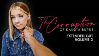 Que The Corruption of Dakota Burns: Chapter Two by Dad Crush Submissive