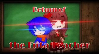 Guys Return of the Futa Teacher: Episode 1|| Introduction Skirt