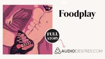 Culonas Food Play | Erotic Audio Story | WAM Sex | ASMR Audio Porn for Women | Wet and Messy Dicks