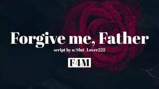 Oralsex Forgive Me, Father [F4M][Confession Booth][Blowjob] Stepsis