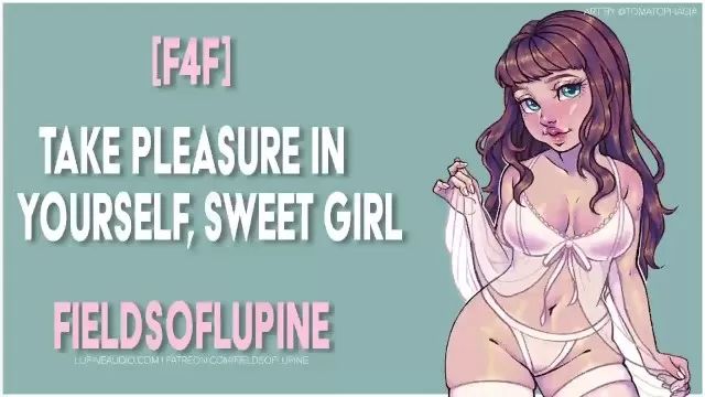 Blowjob Contest [F4F] Take Pleasure In Yourself, Sweet Girl [Erotic ASMR] [Gentle FDom] Toon Party
